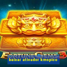 baixar ativador kmspico